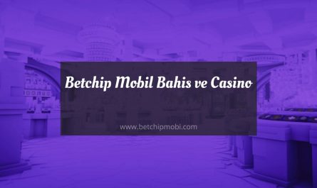 Betchip Mobil Bahis